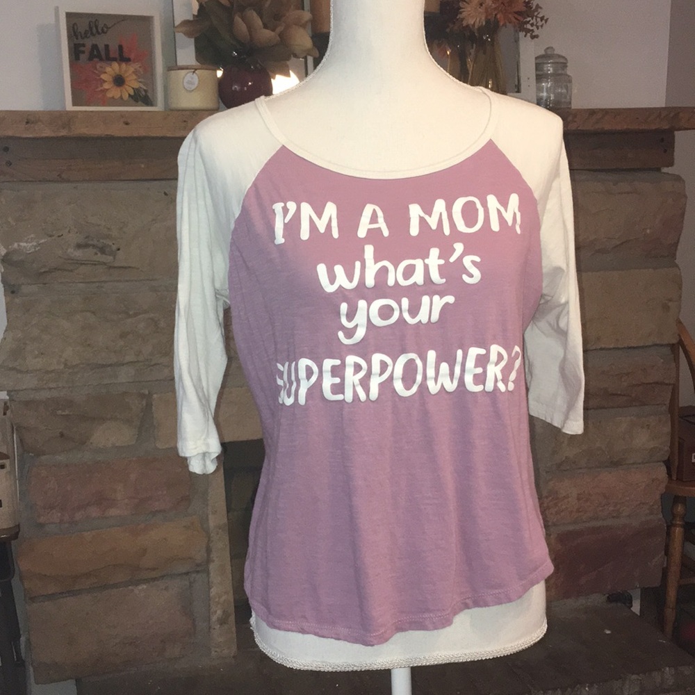 ❤️ “I’m a mom what’s your superpower?” top size L